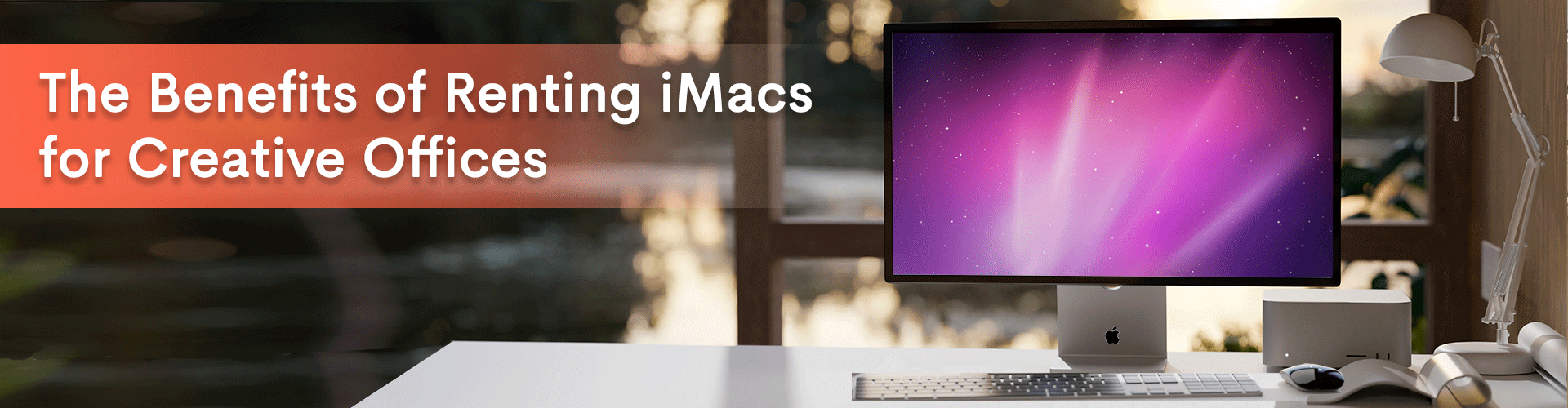 The benefits of renting iMacs for creative offices feature image