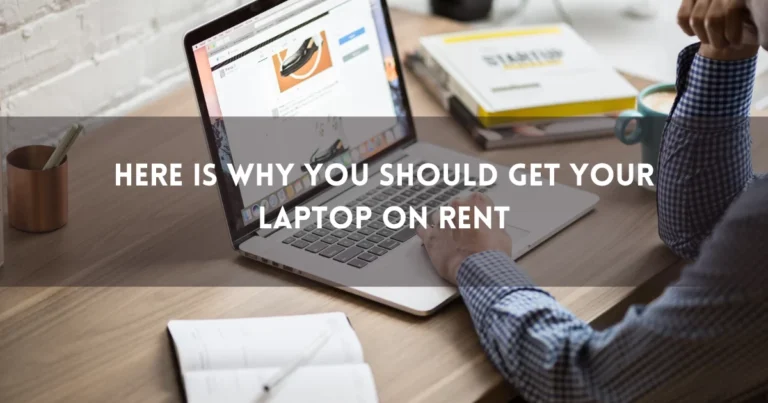 Why Consider Laptop Rentals?