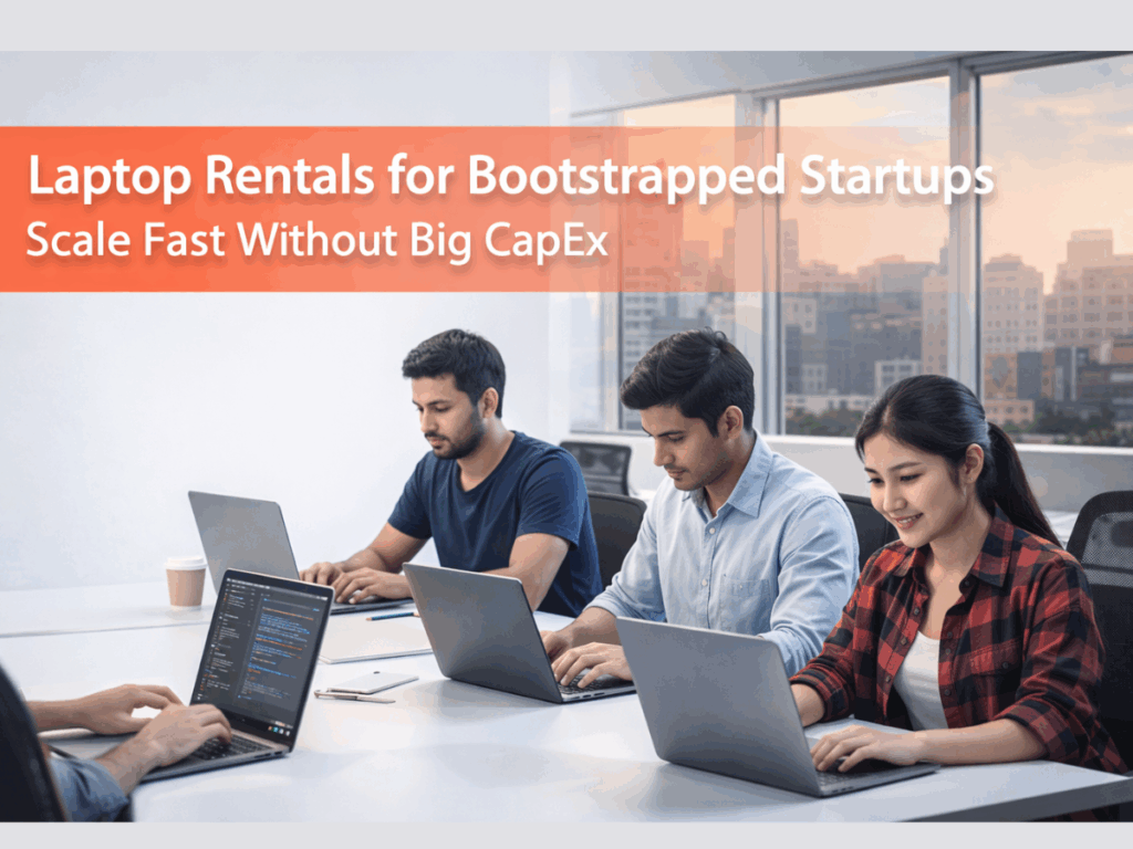 AI generated image showing Laptop Rentals for Bootstrapped Startups blog banner featuring a modern startup team working on laptops in an office, with an orange gradient overlay and the text “Scale Fast Without Big CapEx” displayed on the left.